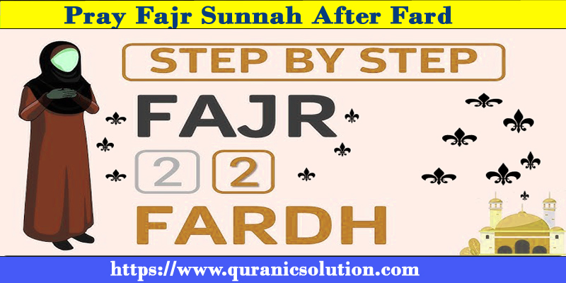 Pray Fajr Sunnah After Fard