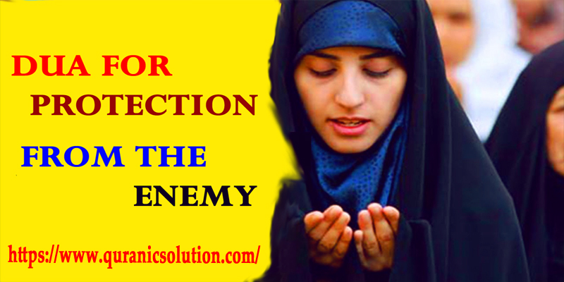 Dua For Protection From The Enemy