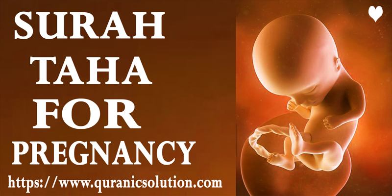 Surah Taha For Pregnancy