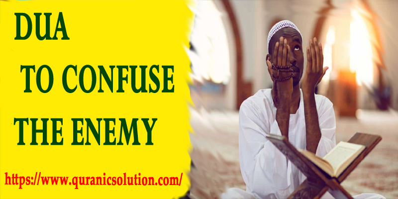 Dua To Confuse The Enemy